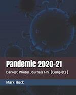 Pandemic 2020-21: Darkest Winter Journals I - IV (Complete) 