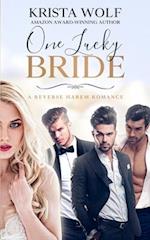 One Lucky Bride - A Reverse Harem Romance