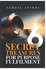 Secret Treasures For Purpose Fulfillment, Volume 6