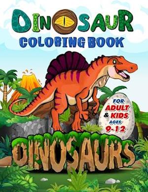 Dinosaur Coloring Book for Adults and Kids ages 9-12