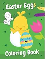 Easter Eggs Coloring Book: Simple colouring book for kids - fun gift for everyone who likes to color or needs to relax! 