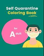 Self Quarantine Coloring Book for Adult