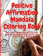 Positive Affirmation Mandala Coloring Book