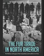 The Fur Trade in North America