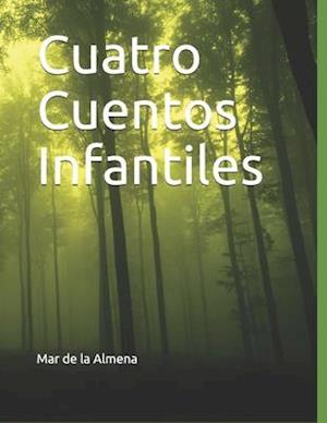 Cuatro Cuentos Infantiles