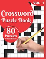 Crossword Puzzle Book : 80 Large Print Crossword Puzzle Book For Adults And Senior Included Solution For Checking 