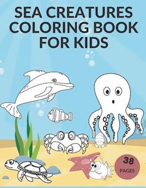 Sea Creatures Coloring Book For Kids