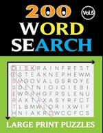 200 WORD SEARCH LARGE PRINT PUZZLES (Vol.5)