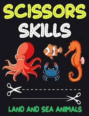 Scissors Skills Land and Sea Animals