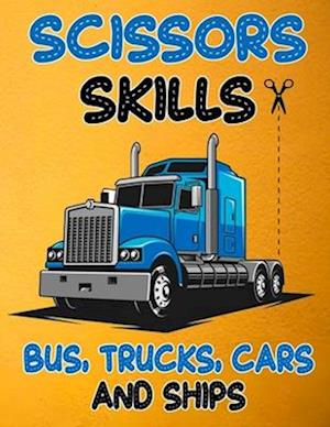 Scissors Skills Bus, Trucks, Cars and Ships