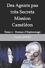 Des Agents pas très Secrets Mission Caméléon