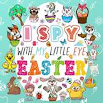 I Spy With My Little Eye Easter: A Fun Guessing Game Book for Kids Ages 2-5, Interactive Activity Book for Toddlers & Preschoolers 