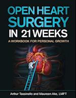 Open Heart Surgery in 21 Weeks