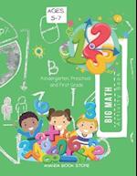 Big Math Activity Book | Kindergarten and 1st Grade Activity Book Age 5-7 