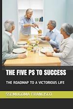 The Five PS to Success