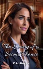 The Luxury of a Second Chance 