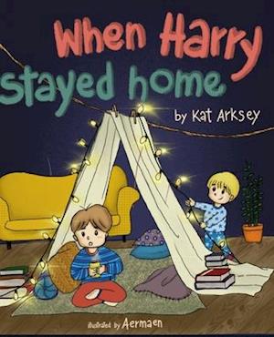 When Harry Stayed Home: A Child's Perspective of Lockdown