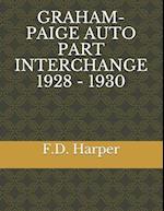 Graham-Paige Auto Part Interchange 1928 - 1930