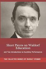 Short Pieces on Waldorf Educatiion