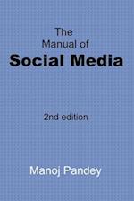 The Manual of Social Media: 2nd edition 