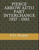 Pierce Arrow Auto Part Interchange 1927 - 1935