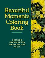 Beautiful Moments Coloring Book