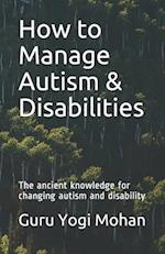 How to Manage Autism & Disabilities