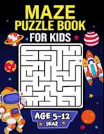 Maze Puzzle Book for Kids age 5-12 years