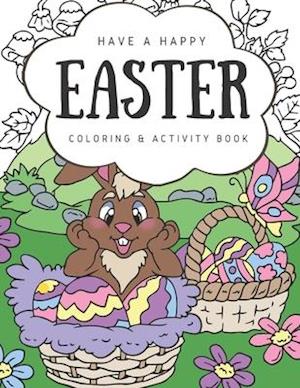 Have A Happy Easter Coloring Book For Kids