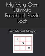 My Very Own Ultimate Preschool Puzzle Book