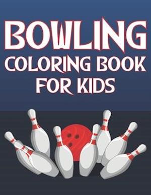 Bowling Coloring Book For Kids