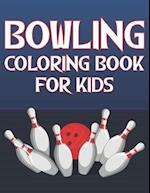 Bowling Coloring Book For Kids