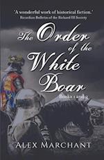 The Order of the White Boar: Books 1 & 2 