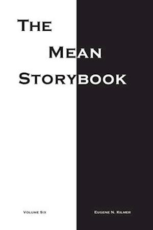 The Mean Storybook: Volume Six