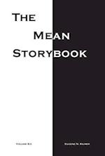 The Mean Storybook: Volume Six 