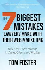 The 7 Biggest Mistakes Lawyers Make With Their Web Marketing