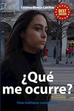 ¿que Me Ocurre?