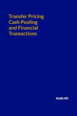 Transfer Pricing, Cash Pooling and Financial Transactions