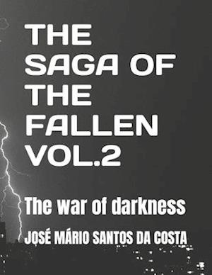 THE SAGA OF THE FALLEN VOL 2: The war of darkness