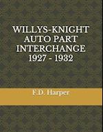 Willys-Knight Auto Part Interchange 1927 - 1932