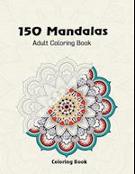 150 Mandalas Adult Coloring Book