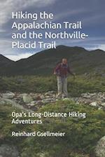 Hiking the Appalachian Trail and the Northville-Placid Trail: Opa's Long-Distance Hiking Adventures 