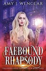 Faebound Rhapsody