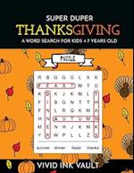 SUPER DUPER Thanksgiving - A Word Search for Kids 4-7 Years Old