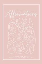 30 Days of Affirmations - A Book for Goals, Reflection, and Motivation