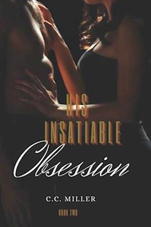 His Insatiable Obsession