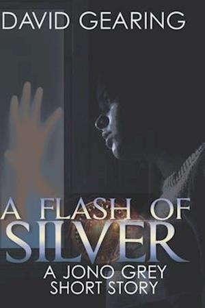 A Flash of Silver