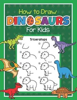 How to Draw Dinosaurs for Kids