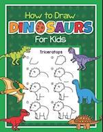 How to Draw Dinosaurs for Kids