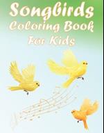 Songbirds Coloring Book For Kids
